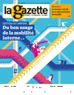 La gazette des communes, des départements, des régions, n°3 /2399 - 22-28 janvier 2018 - Gestion de carrière : du bon usage de la mobilité interne