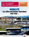 Courrier des maires et des élus locaux, n°320 - février 2018 - Mobilité : les villes moyennes cherchent leur voie (enquête)