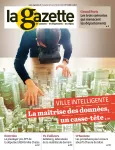 La gazette des communes, des départements, des régions, n°5 /2401 - 5-11 février 2018 - Smart city : la maîtrise des données, un casse-tête (dossier)