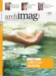 Archimag, n°311 - février 2018 - Veiller à son sourcing (dossier)