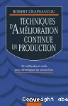 Techniques d'amélioration continue en production