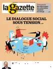 La gazette des communes, des départements, des régions, n°21 /2417 - 28 mai-3 juin 2018 - Le dialogue social sous tension (dossier)