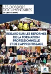 Regard sur les réformes de la formation professionnelle et de l'apprentissage - 2ème édition, 1er juin 2018