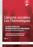 Liaisons sociales : les thématiques, n°59 - juin 2018 - Les élections des représentants du personnel - Les affichages et informations obligatoires dans l'entreprise