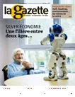 La gazette des communes, des départements, des régions, n°24 /2420 - 18-24 juin 2018 - La silver économie encore au stade des promesses (dossier)