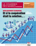 Courrier des maires et des élus locaux, n°324-325 - juin 2018 - Développement économique : et si la coopération était la solution... (enquête)