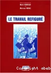 Travail refiguré (Le)