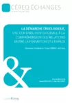 La démarche ergologique, une contribution originale à la compréhension des relations entre la formation et l'emploi