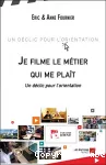 Je filme le métier qui me plaît