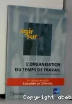 Organisation du temps de travail (l')