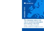 The changing nature and role of vocational education and training in Europe - Volume 1