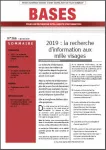 Bases, n°366 - janvier 2019 - 2019 : la recherche d'information aux mille visages