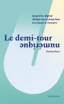 Le demi-tour numérique