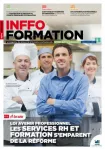 Inffo formation, n°959 - 1er-14 février 2019 - Loi Avenir professionnel : les services RH et formation s'emparent de la réforme (à la une)