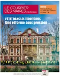 Courrier des maires et des élus locaux, n°331 - février 2019 - Aménagement du territoire : l'Etat se réforme sous pression (enquête)