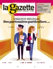 La gazette des communes, des départements, des régions, n°7 /2453 - 18-24 février 2019 - Syndicats et employeurs, des partenaires particuliers (dossier)