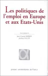 Politiques de l'emploi en Europe et aux Etats-Unis (Les)