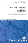 Méthodes actives dans la pédagogie des adultes (Les)