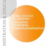 Administration & éducation, n°161 - avril 2019 - Vers l'école de demain