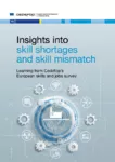 Insights into skill shortages and skill mismatch : learning from Cedefop’s European skills and jobs survey