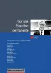 Education permanente, hors-série 2019 hommage - 3ème trimestre 2019 - Pour une éducation permanente. 100e anniversaire de la naissance de Bertrand Schwartz