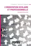 L'orientation scolaire et professionnelle