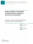 Working paper, n°8 - janvier 2020 - Modes, pratiques et objectifs de formation dans les entreprises innovantes du numérique