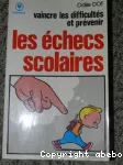 Vaincre les difficultés et prévenir les échecs scolaires