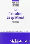 Formation en questions (La)