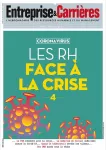 Entreprise et carrières, n°1477 - 20-26 avril 2020 - Coronavirus : les RH face à la crise (4)