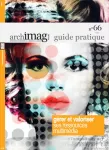 Archimag guide pratique, n°66 - avril 2020 - Gérer et valoriser ses ressources multimedia