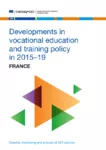 Developments in vocational education and training policy in 2015-19 : France