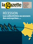 La gazette des communes, des départements, des régions, n°23 /2519 - 15-21 juin 2020 - Récession : les collectivités au secours des entreprises (dossier)