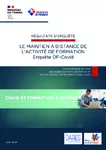 Résultats de l’enquête OF-Covid : le maintien à distance de l’activité de formation ; Questionnaire adressé aux établissements de formation et aux Centres de formation d’apprentis