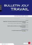 Bulletin Joly travail, n°4 - avril 2020 - Négociation, articulation et disparition des conventions collectives