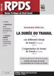 RPDS revue pratique de droit social, n°902 - juin 2020 - La durée du travail