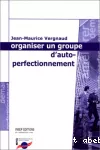 Organiser un groupe d'autoperfectionnement.