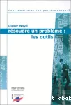 Résoudre un problème : les outils.