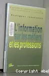 L'information sur les métiers et les professions