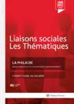 Liaisons sociales : les thématiques, n°85 - janvier 2021 - La maladie - L'inaptitude du salarié