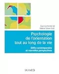 Psychologie de l'orientation tout au long de la vie : défis contemporains et nouvelles perspectives