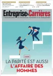 Entreprise et carrières, n°1518 - 8-14 mars 2021 - Codir : la parité est aussi l'affaire des hommes