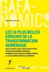 Les plus belles erreurs de la transformation numérique