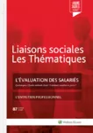 Liaisons sociales : les thématiques, n°87 - mars 2021 - L'évaluation des salariés - L'entretien professionnel