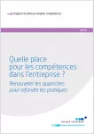 Quelle place pour les compétences dans l’entreprise ? Renouveler les approches pour refonder les pratiques. Rapport du Réseau Emplois Compétences