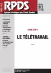 RPDS revue pratique de droit social, n°912 - avril 2021 - Le télétravail