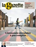 La gazette des communes, des départements, des régions, n°13 /2559 - 5 - 11 avril 2021 - L'économie circulaire à pas comptés