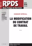 RPDS revue pratique de droit social, n°914 - juin 2021 - La modification du contrat de travail 