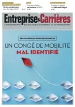 Entreprise et carrières, n°1535 - 5-11 juillet 2021 - Un congé de mobilité mal identifié