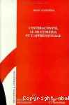 L'interactivité, le multimédia et l'apprentissage